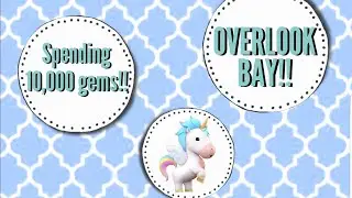 Spending 10,000 gems in Overlook Bay!!!