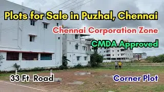 🏡Puzhal - Balaji Nagar | CMDA Approved Plot for Sale | 33 Ft Road | Prime Location | 