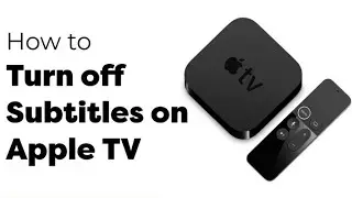How to Turn off Subtitles on Apple TV