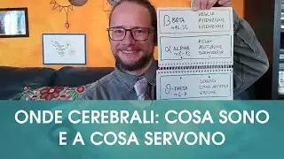 Onde cerebrali: cosa sono e a cosa servono - Come e perch&eacute; meditare