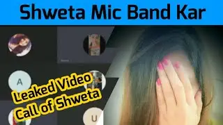 Shweta Viral MS Teams Meeting | Shweta discussing her love life over zoom call | Shweta Mic Band Kar