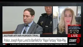 AU PAIR AFFAIR MURDER TRIAL | BRENDAN BANFIELD'S TESTIMONY BREAKDOWN