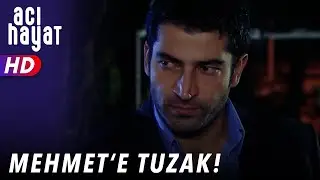 MEHMET'E TUZAK - ACI HAYAT 🥀 36. B&Ouml;L&Uuml;M