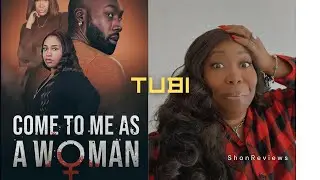 COME TO ME AS A WOMAN | HE IS ADDICTED TO SEX | SHONREVIEWS