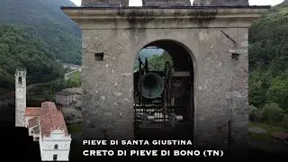 Suonata a Plenum  - Campane della Pieve di S. Giustina a Creto di Pieve di Bono (TN)