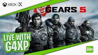 GEARS 5 - SHOOTING AND TAKING NAMES - Live With G4