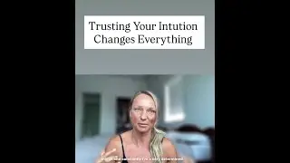 Trusting Your Intuition Changes Everything