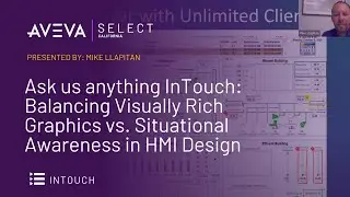 Ask us anything InTouch: Balancing Visually Rich Graphics vs. Situational Awareness in HMI Design