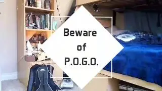 Beware of P.O.G.O.