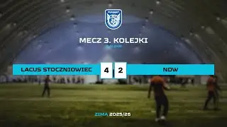 SUPERBET WL LIGA: Lacus Stoczniowiec - NDW 4:2 [3. kolejka, Zima 2025/2026]