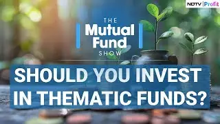 Thematic Funds Vs Sectoral Funds: What Are They & Which Is Better? I The Mutual Fund Show
