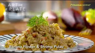 How to make Banana Flower & Shrimp Pulav- A recipe to prevent all ayurvedic doshas from Chef Ranveer
