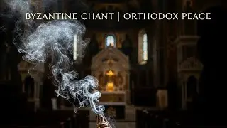 Mystical Byzantine Choir for Sacred Sleep Meditation | Sacred Orthodox Meditation
