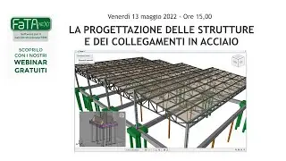 LA PROGETTAZIONE DELLE STRUTTURE E DEI COLLEGAMENTI IN ACCIAIO