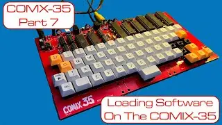 🇭🇰 COMX-35/COMiX-35: Part 7 (Loading software on the COMIX-35) [TCE #0045]