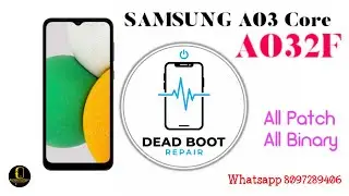 SAMSUNG A032F Dead Boot Repair | SAMSUNG A03 Core After Frp After Dead Fixed | Paid Service Remotely