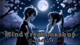 🎧 Mind Fresh Lofi 🌿 | Stress Relief Chill Mix | Relaxing Long Lofi Vibes