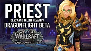 New Priest Class Update And Revamped Talents In The Dragonflight Beta! - WoW: Dragonflight Beta