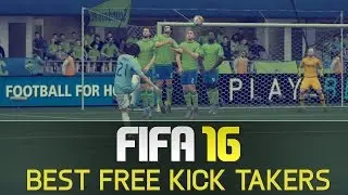 FIFA 16 - TOP 10 FREE KICK TAKERS - FREE KICK MONTAGE