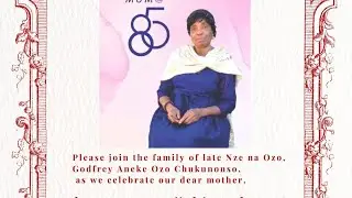Birthday Celebration of Lolo Agnes N. Aneke at St. Mary's Catholic Church Field Idedu Amokwe