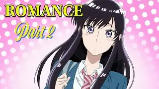 Top 10 Hidden Gem Romance Anime Part 2