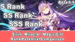 [Beta 6.9] Honkai Impact 3 SEA - Sirin's Rank Potential Comparison