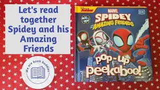 Let's read together a Marvel book. Pop-Up Peekaboo! Marvel Spidey and his Amazing Friends.