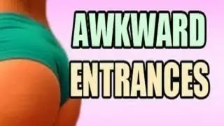 Awkward Entrances by GoodGriefing w/ Deranker and LostInPlace