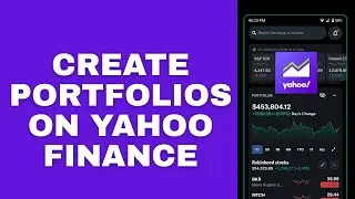 How to Create Portfolios on Yahoo Finance 2026?