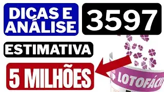 LOTOF&Aacute;CIL 3597: AN&Aacute;LISE DA MOLDURA E CENTRO DAS DEZENAS 🎯