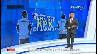 KPK OTT Pegawai Pajak Di jakarta