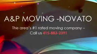 AP Moving Novato CA 5 Star Review   415 883 2391