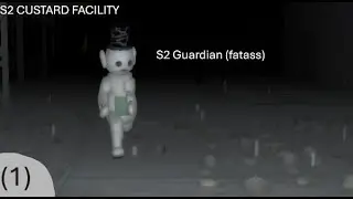 SLENDYTUBBIES illegal detention | S2 custard facility | S2 GUARDIAN (1)