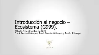 Introducci&oacute;n al negocio &ndash; 08 - Ecosistema G999 #karat-team #freebay #gsb #g999 #v999