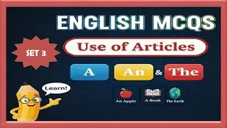 Use of Articles Set (3) | English Important MCQs Series | 23