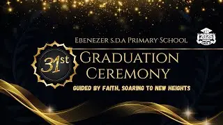 Ebenezer S.D.A Primary Graduation Ceremony || 