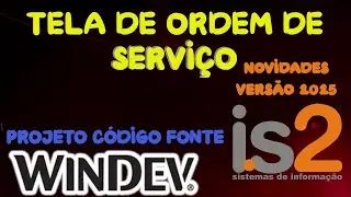 C&oacute;digo Fonte Windev 21 Software Gest&atilde;o - Tela de Ordens de Servi&ccedil;o