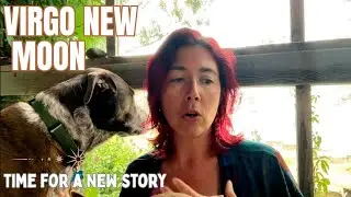 The Virgo New Moon: New Chapters Are Beginning ~ August 23, 2025 | Astrology