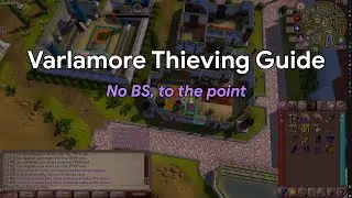 OSRS Quick Varlamore AFK Thieving Guide (Fast Easy Clues) (Ironman) (2025)