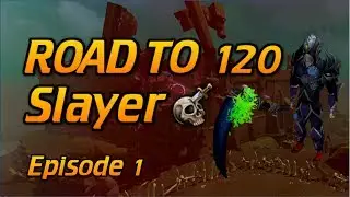 Road to 120 Slayer | Episode 1