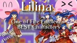 [PRE-TRANS] Lilina: One of Fire Emblem's Best Characters Heroes RUINED