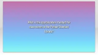 What is the capitalization standard for class names in the Python Standard Library?