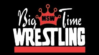 MSW Big Time Wrestling 1/18 Part One