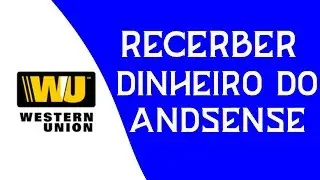COMO RECEBER DINHEIRO DO GOOGLE ADSENSE EM MO&Ccedil;AMBIQUE