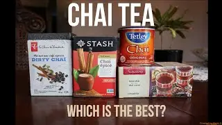 Chai Tea Taste Test: Stash, PC, Sensations, Tetley, and Our Finest Chai Teas