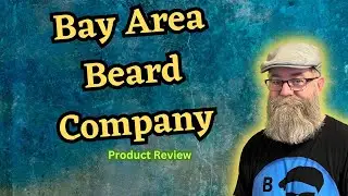 Bay Area Beard Company Product Review