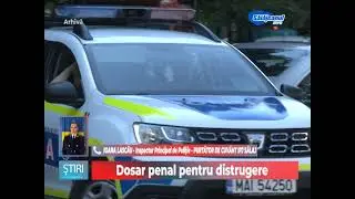 Dosar penal pentru distrugere