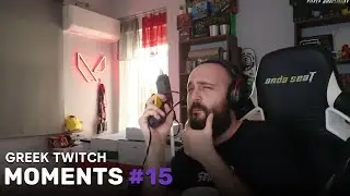 Greek Twitch Moments #15