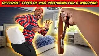 Different types of Kids preparing for a Whooping | Part 2