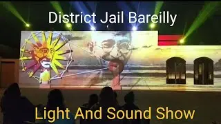 District Jail Bareilly Light And Sound Show # Bareilly District Jail